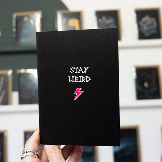 Stay Weird Gothic Greetings Card