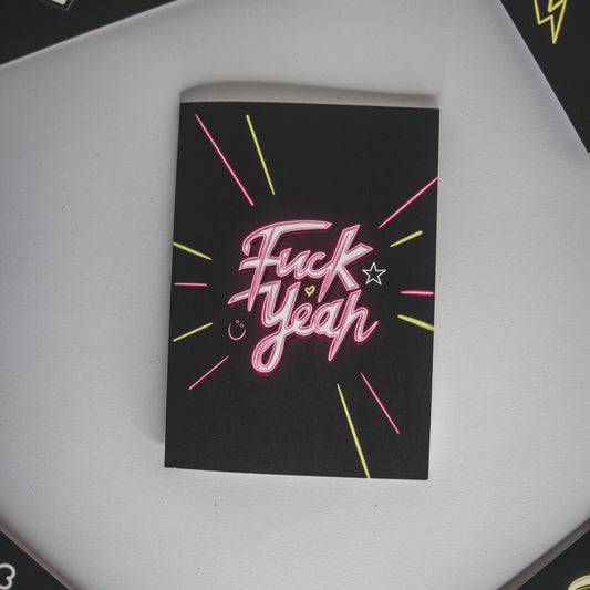 Greetings Card with Pink Neon Fuck Yeah Writing by Wayward