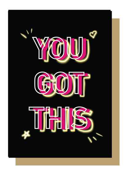 You Got This Neon Greetings Card by Wayward