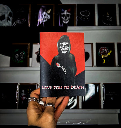 Love You To Death Gothic Greetings Card